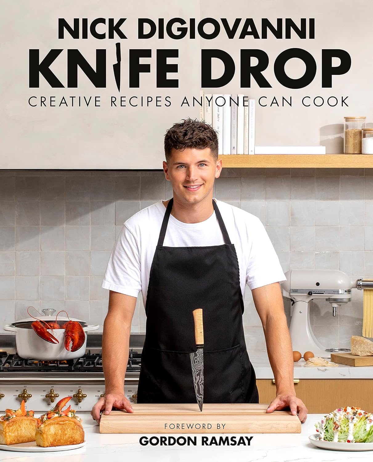Knife Drop: Creative Recipes Anyone Can Cook     Hardcover – June 13, 2023