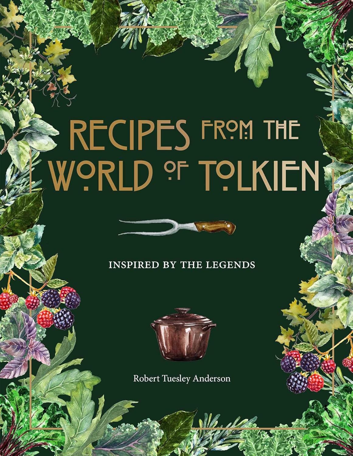 Recipes from the World of Tolkien: Inspired by the Legends (Literary Cookbooks)     Hardcover – October 13, 2020